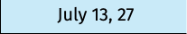 July 13, 27