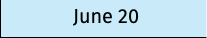 June 20