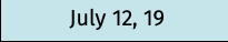 July 12, 19