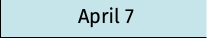 April 7