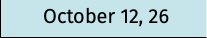 October 12, 26