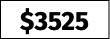 $3525