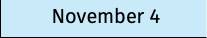 November 4