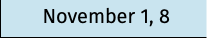 November 1, 8