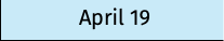 April 19