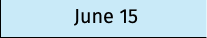 June 15