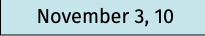 November 3, 10